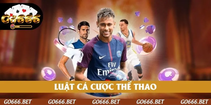 luat-ca-cuoc-the-thao-go666
