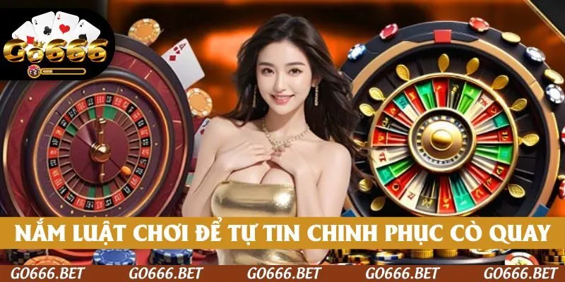 Nắm chắc luật chơi để tự tin chinh phục Cò Quay mọi phiên bản