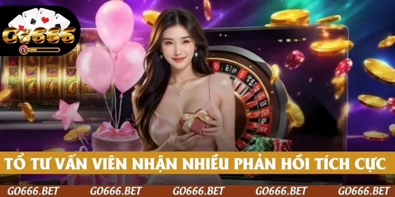 Tổ tư vấn viên nhận được nhiều phản hồi tích cực